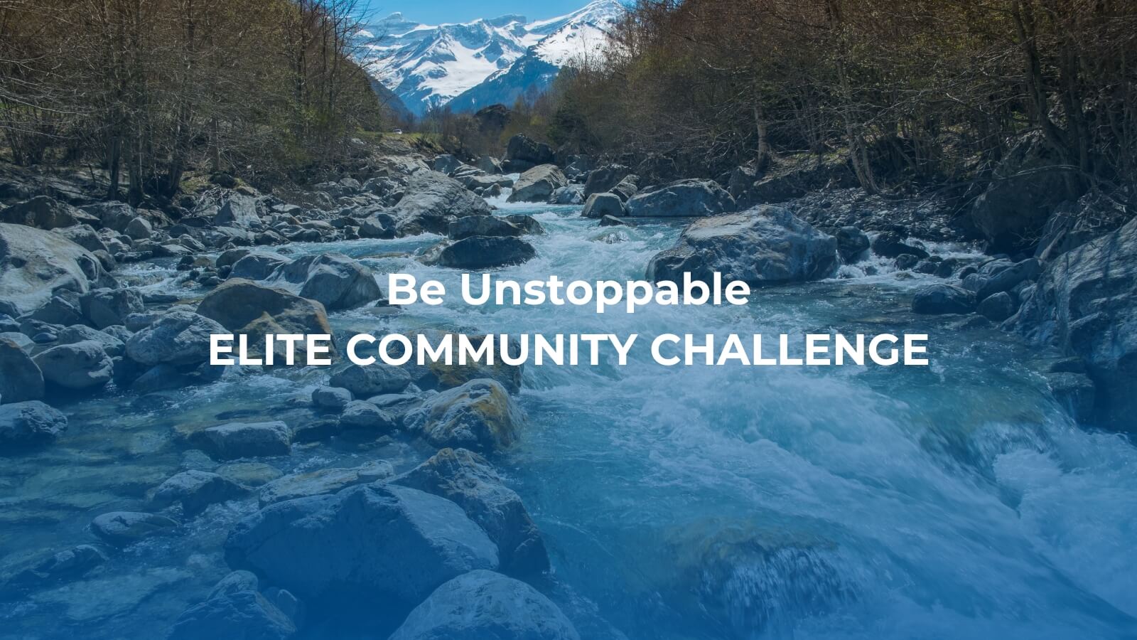 Be Unstoppable Challenge, Elite Community Challenge